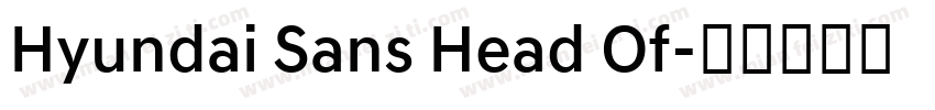 Hyundai Sans Head Of字体转换